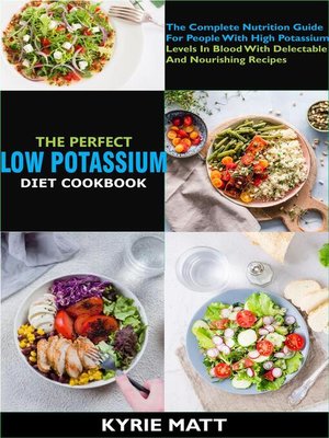 cover image of The Perfect Low Potassium Diet Cookbook